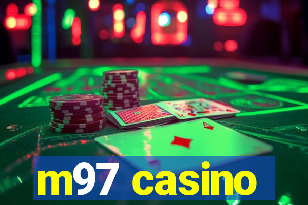 m97 casino